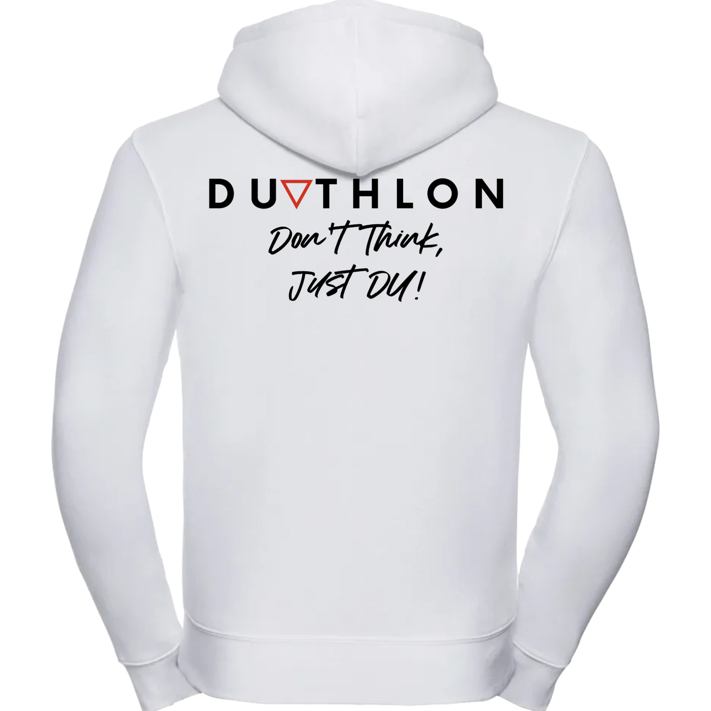 'Don't Think, Just DU' Zip Hoodie