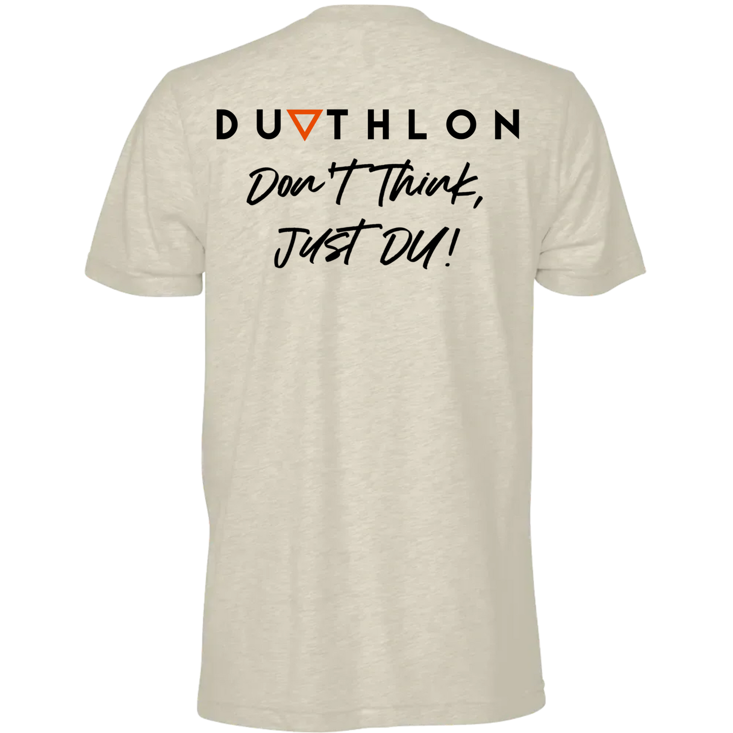 'Don't Think, Just DU' Premium T-Shirt