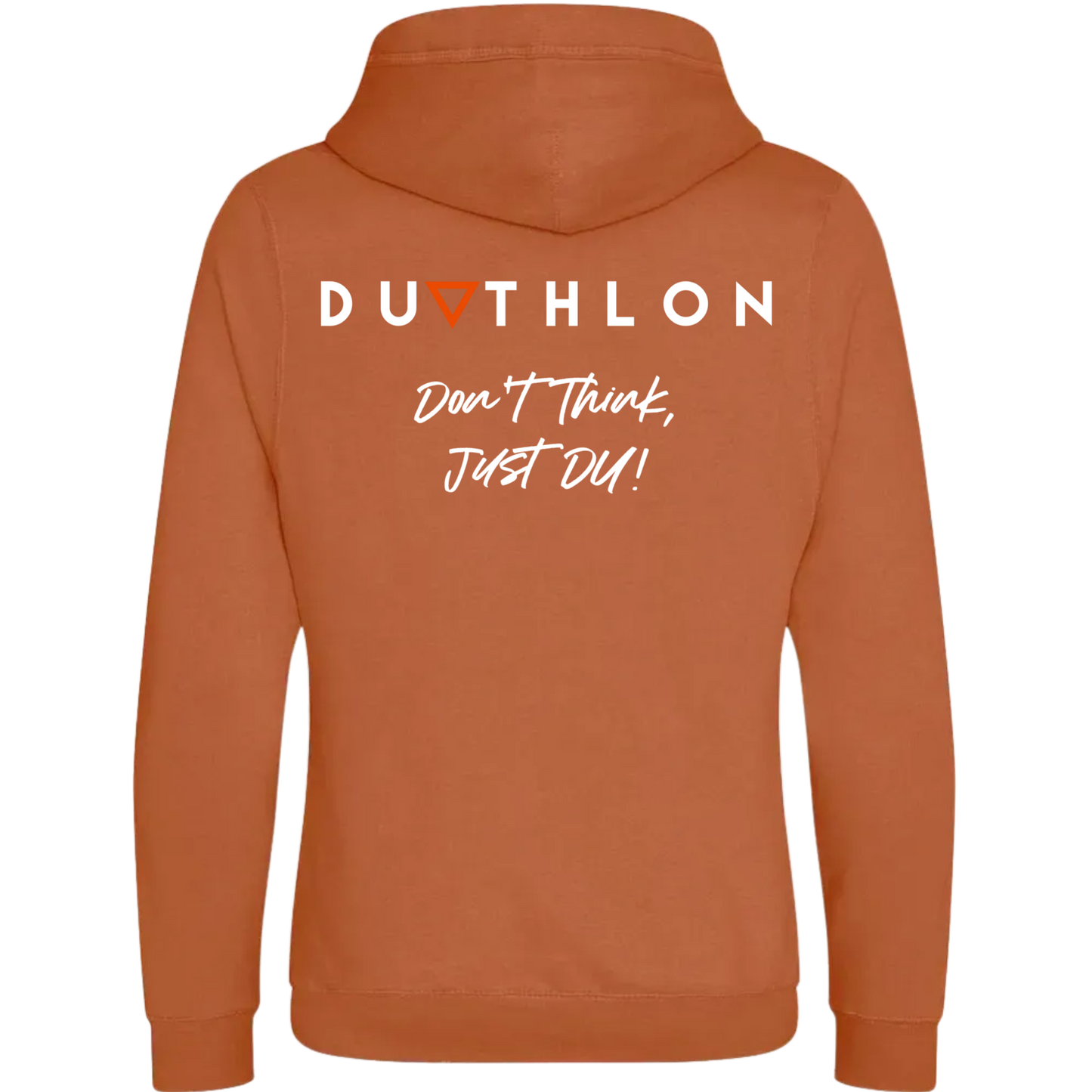 'Don't Think, Just DU' Hoodie Unisex