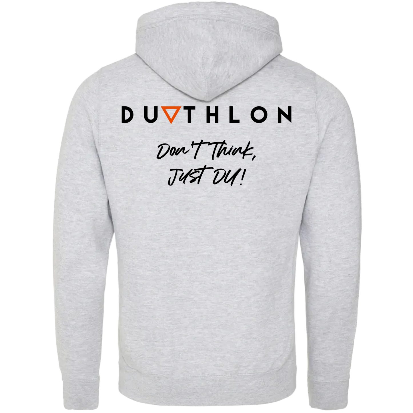 'Don't Think, Just DU' Hoodie Unisex