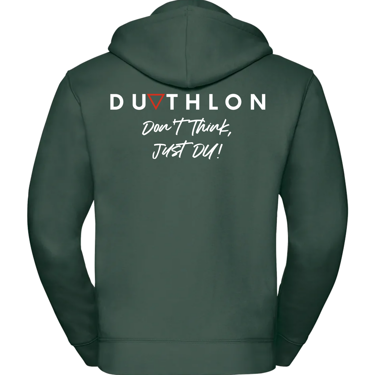 'Don't Think, Just DU' Zip Hoodie