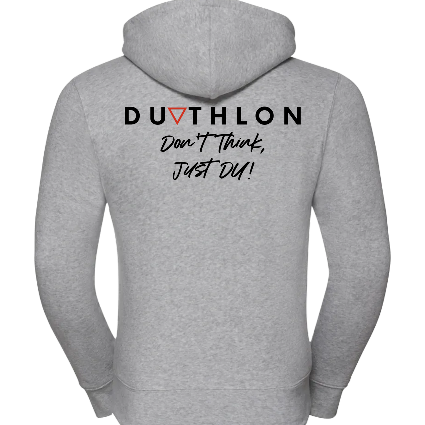 'Don't Think, Just DU' Zip Hoodie